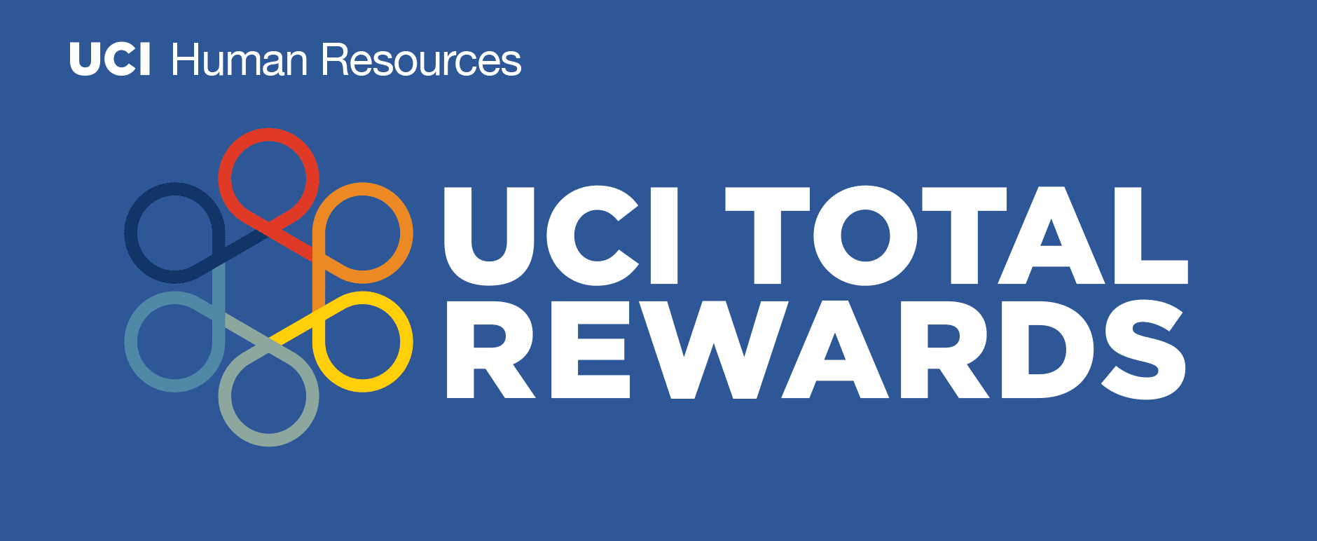 UCI Human Resources | UCI Human Resources | Total Rewards